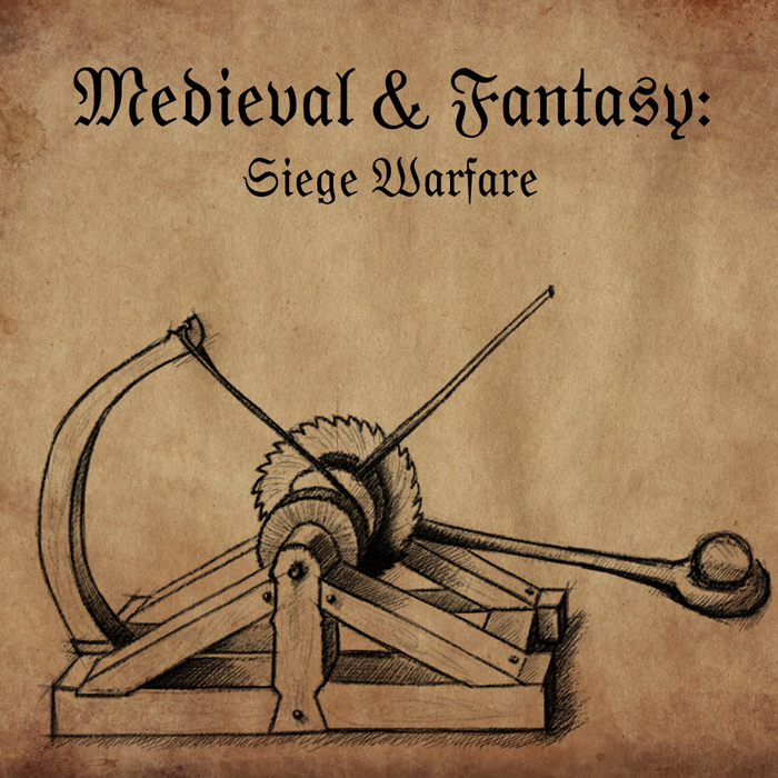 Medieval & Fantasy: Siege Warfare 