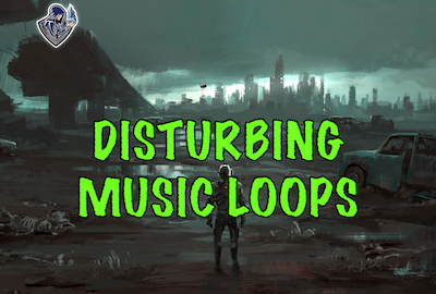 Disturbing Music Loops 