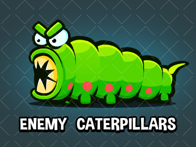 Enemy caterpillars 