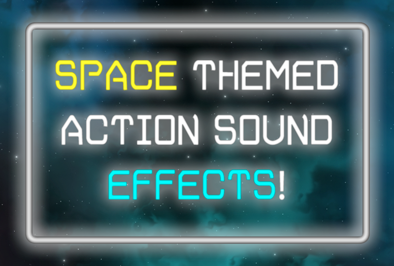 Space Themed Action Sound Effects! 