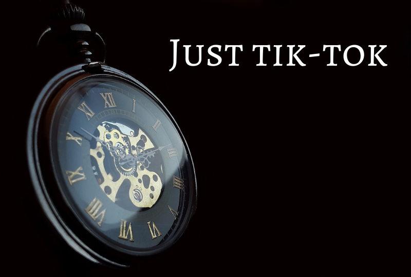 Just tik-tok 