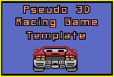 Pseudo 3D Racing Template 