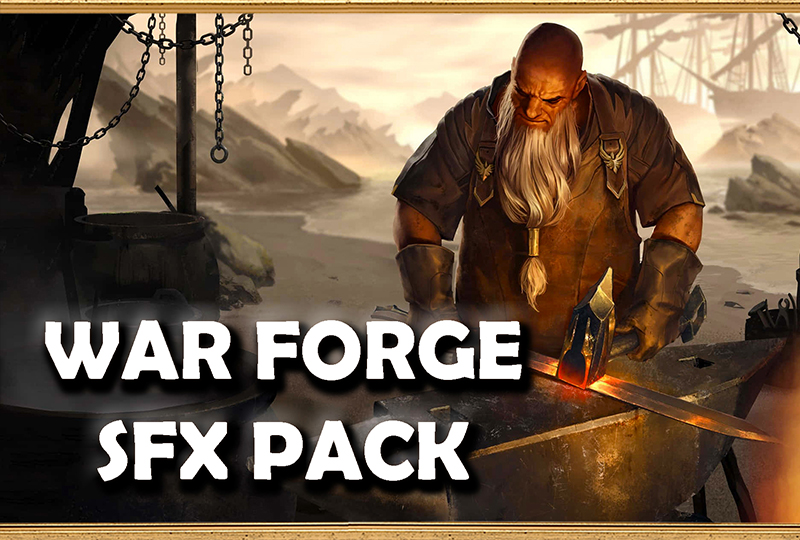 FORGE OF WAR — SFX Pack 