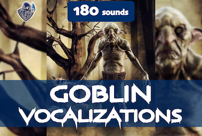 Goblin Vocalizations 