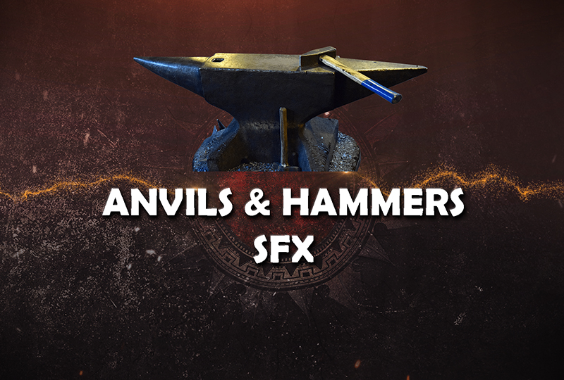 Anvils & Hammers SFX 