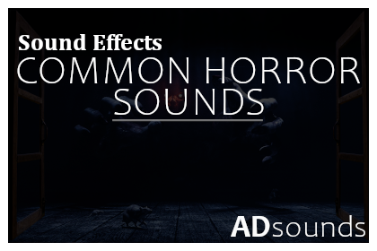 Common Horror Sounds - Sound Effects 