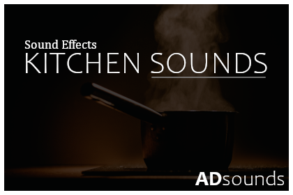 Kitchen Sounds - Sound Effects 