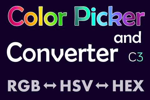 HSV RGB System and Custom Color Picker/Converter for Construct 3 