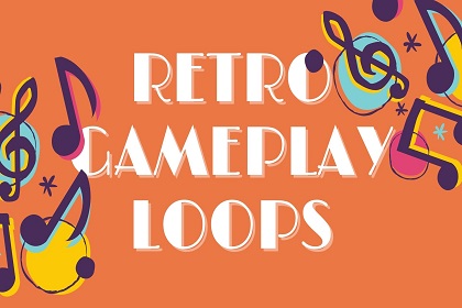 Retro Gameplay Loops 