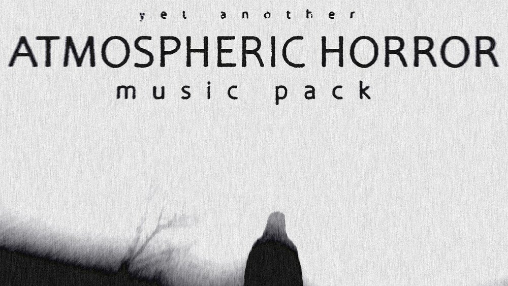 Yet Another Atmospheric Horror Music Pack 