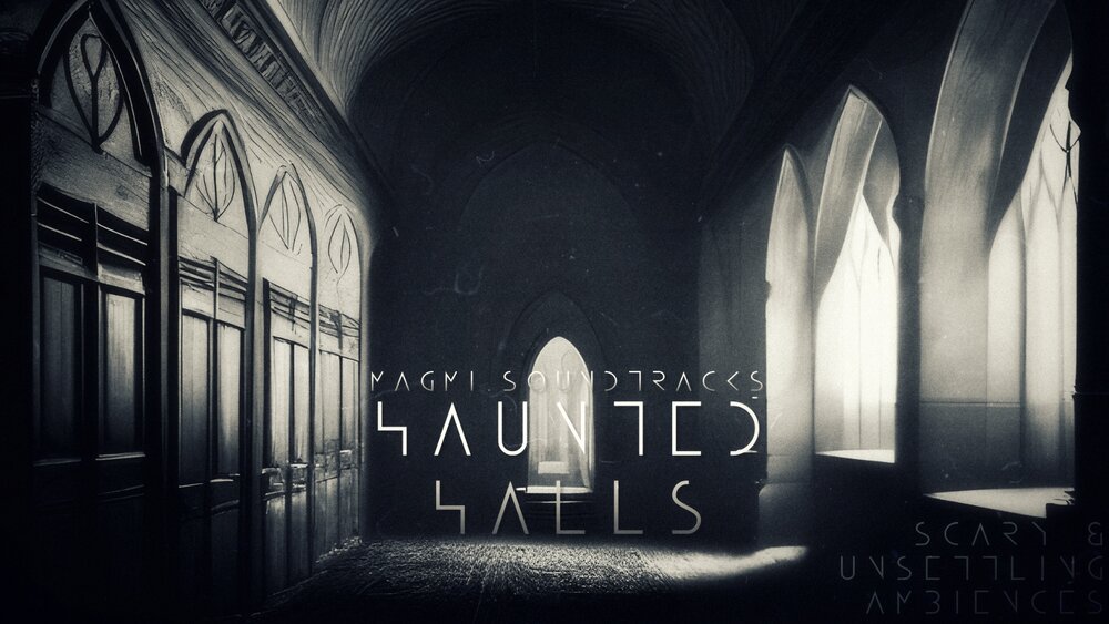 HAUNTED HALLS - Scary & Unsettling Ambiences 