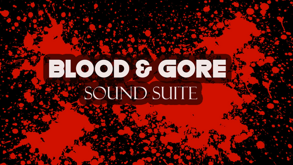 Blood & Gore Sound Suite 