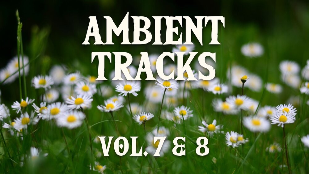 Ambient Music Pack Vol. 7 & 8 