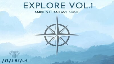 Explore Vol.1 - Ambient Fantasy Music