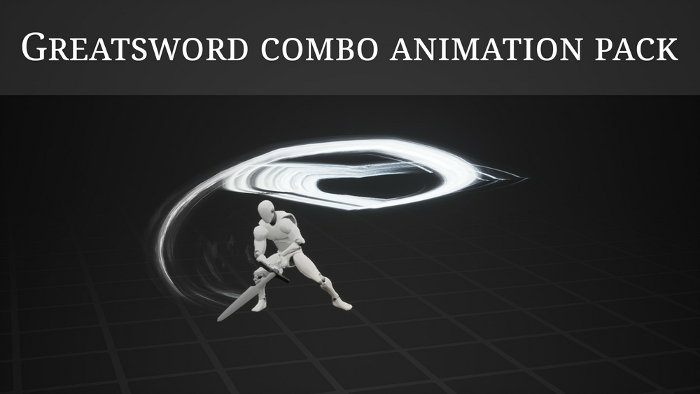 Greatsword Combo Animation Pack 