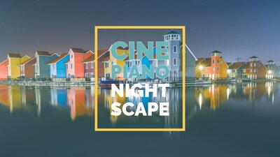 NIGHTSCAPE - CINE PIANO SERIES