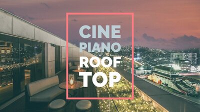 ROOF TOP - CINE PIANO SERIES