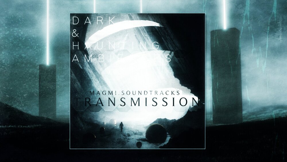 TRANSMISSION - Dark & Haunting Alien Ambiences 