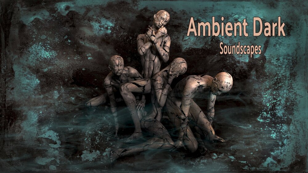 Ambient Dark Soundscapes 