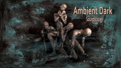 Ambient Dark Soundscapes