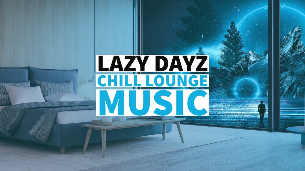 LAZY DAYZ / LOUNGE  - CINE MUSIC SERIES 