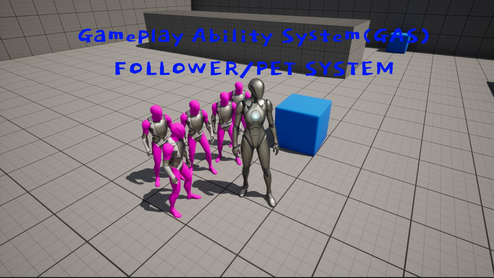 Replicated Gameplay Ability System (GAS) compatible Follower/pet system 