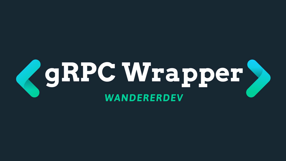 gRPC Wrapper 