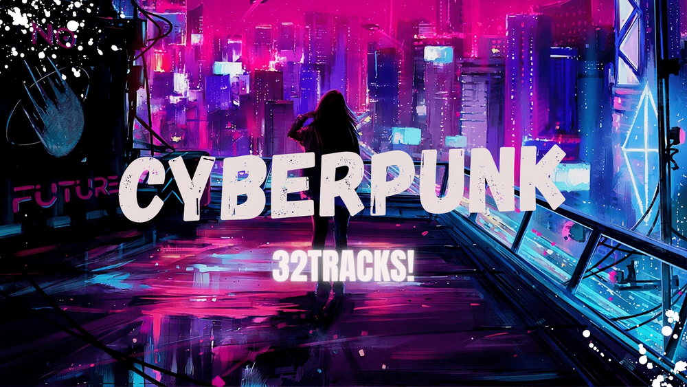 CyberPunk Music [32 Tracks] 