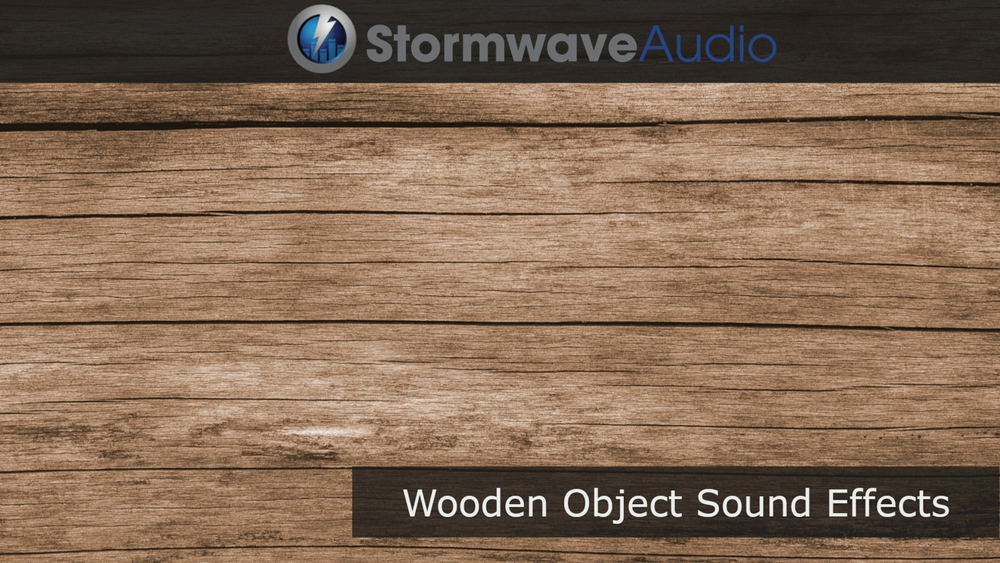 Wood Sound Effects Vol. I 