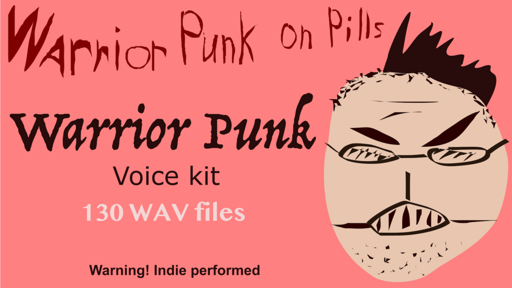 Warrior Punk On Pills - Voice Kit 