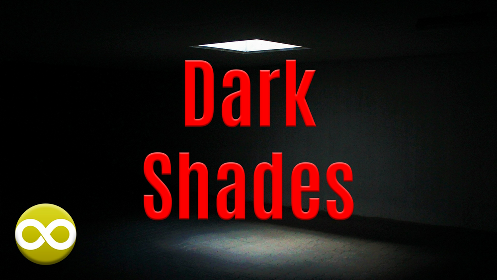 Dark Shades 