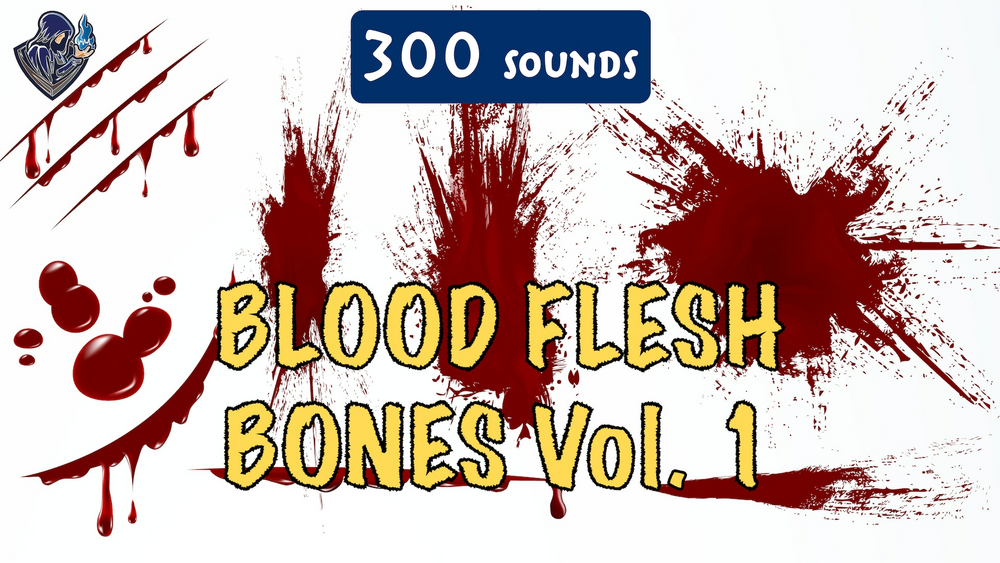 Blood, Flesh, Bones Sound Pack 1 