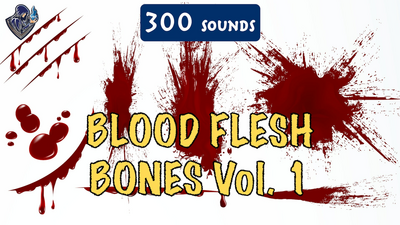 Blood, Flesh, Bones Sound Pack 1