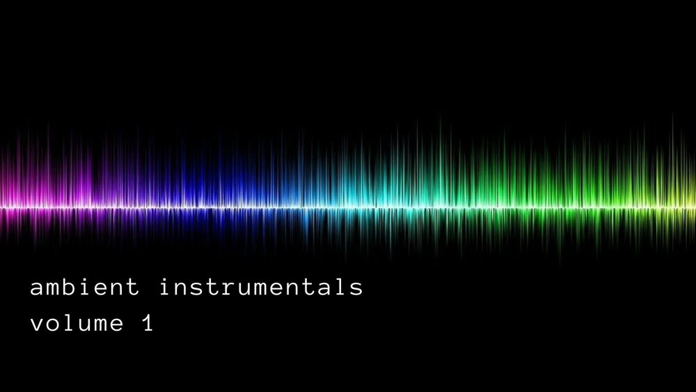 Ambient Instrumentals - Volume 1 