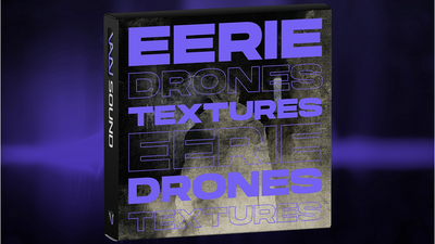 Eerie Drones and Textures Sound Pack