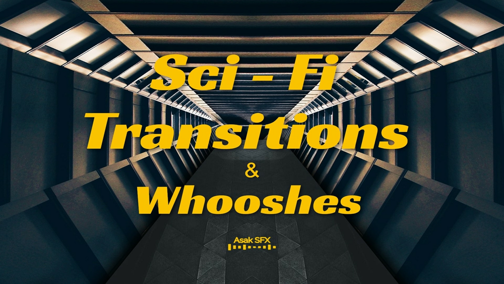 Sci - Fi Transitions and Whooshes 