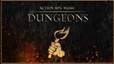 Dungeons - Fantasy Action RPG Music