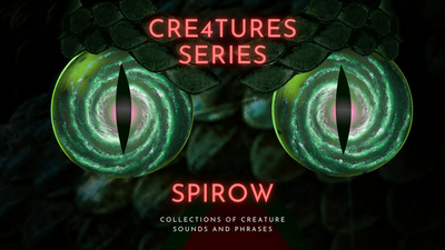 Cre4tures - Spirow: Creature Sounds and Phrases