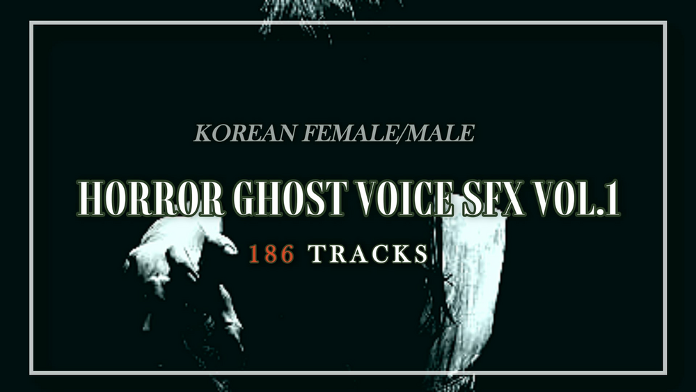 HORROR GHOST VOICE SFX VOL.1 - KOREAN FEMALE/MALE 