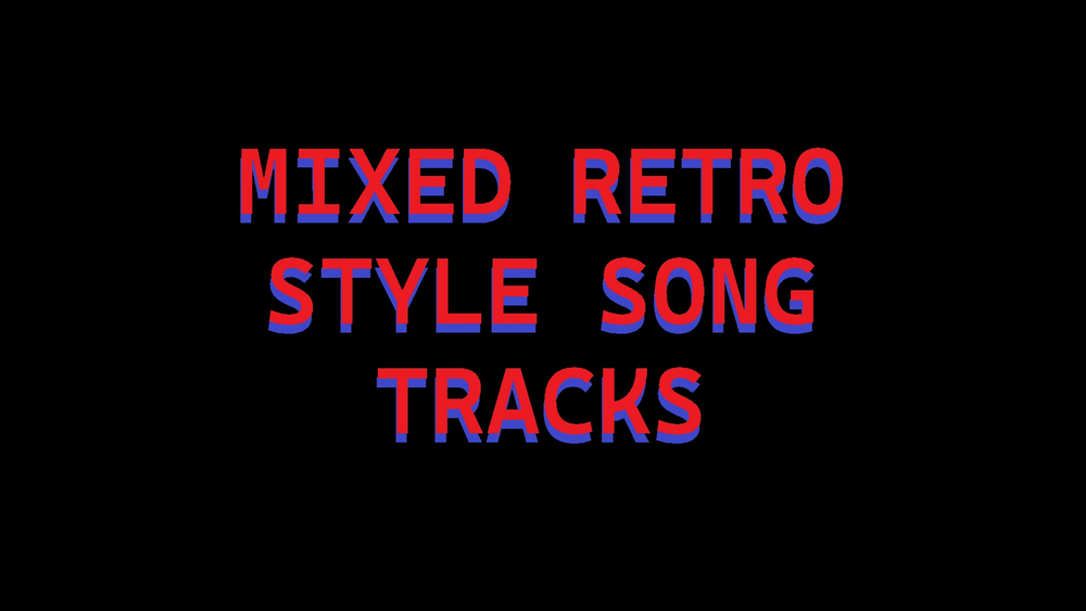 Mixed Retro Style Song Tracks 