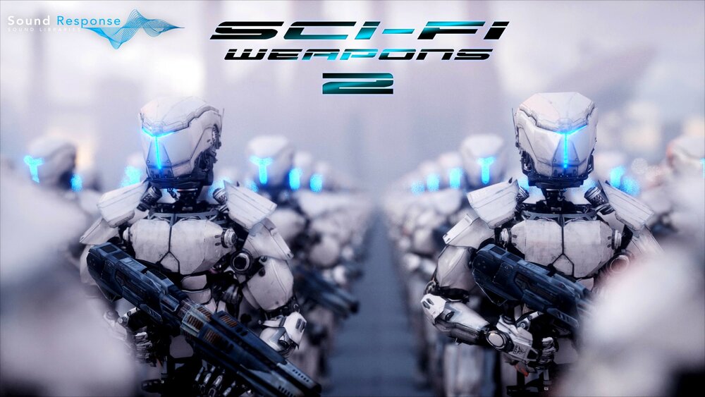 Sci-Fi Weapons 2 - Futuristic Laser & Cyber Weapon SFX 