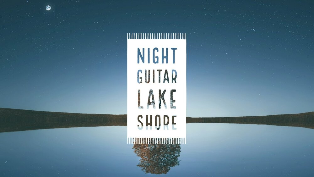 LAKE SHORE / NIGHT GUITAR SERIES 