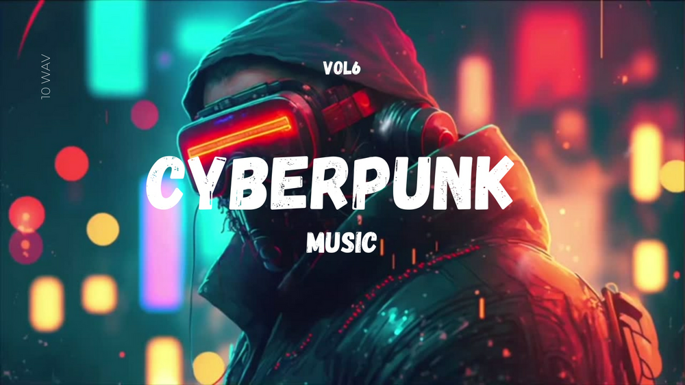 CyberPunk Music Pack Vol 6 [for games or trailers] 