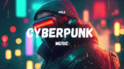 CyberPunk Music Pack Vol 6 [for games or trailers]