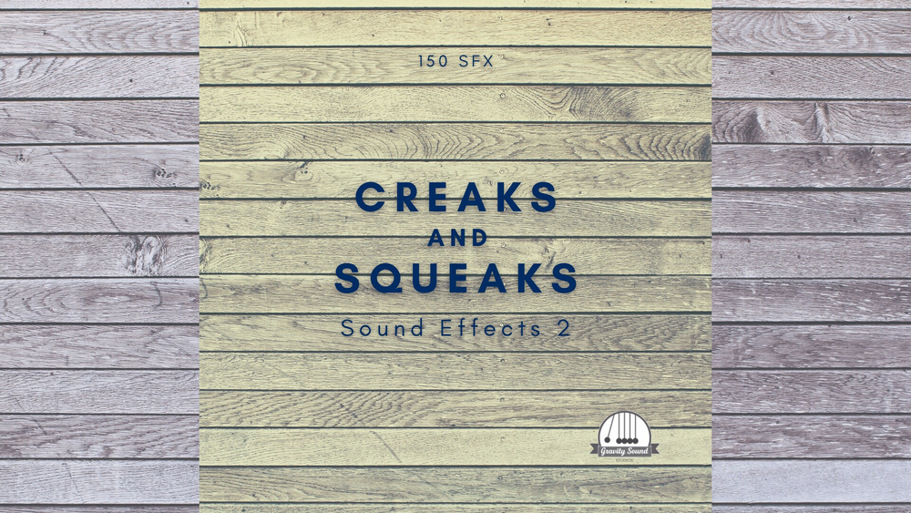 Creaks and Squeaks 2 