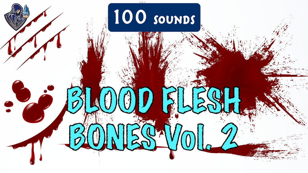 Blood, Flesh, Bones Sound Pack 2 