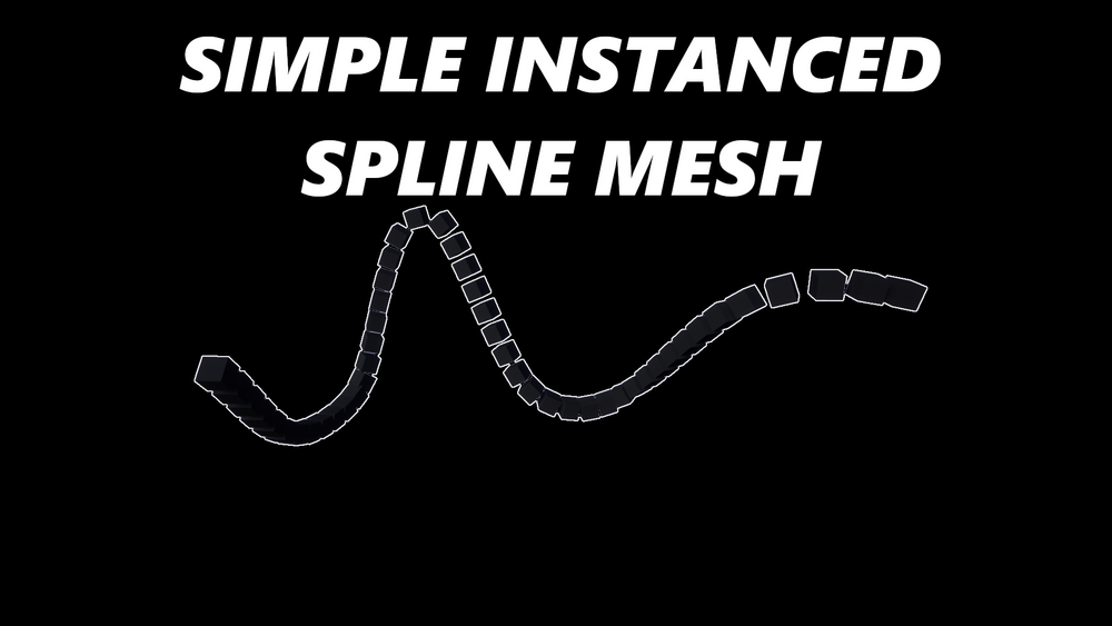 Simple Instanced Spline Mesh 