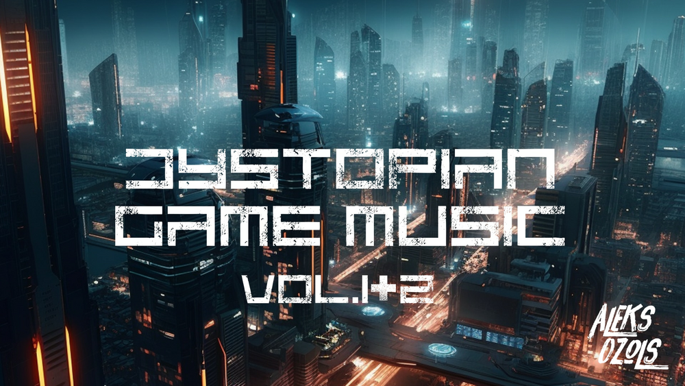 Dystopian Game Music Vol. 1 & 2 