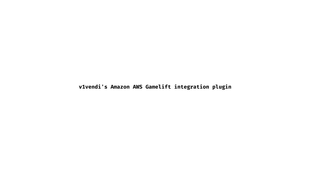 v1vendi's GameLift integration 