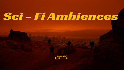 Sci - Fi Ambiences